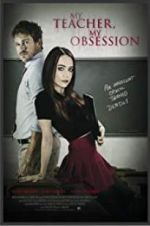 Watch My Teacher, My Obsession Putlocker