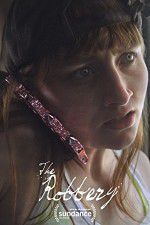 Watch The Robbery Putlocker