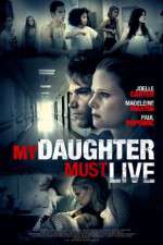 Watch My Daughter Must Live Putlocker