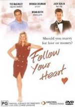 Watch Follow Your Heart Putlocker