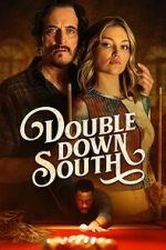 Watch Double Down South Putlocker