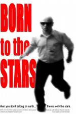 Watch Born to the Stars Putlocker