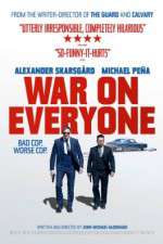 Watch War on Everyone Putlocker