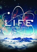 Watch Life in Outer Space Putlocker