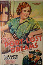 Watch Port of Lost Dreams Putlocker