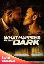 Watch What Happens in the Dark Putlocker