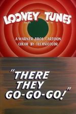 Watch There They Go-Go-Go! Putlocker