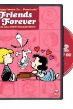 Watch Happiness Is Peanuts Friends Forever Putlocker