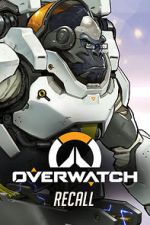 Watch Overwatch: Recall Putlocker