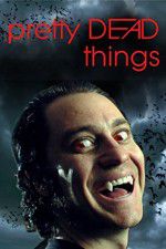 Watch Pretty Dead Things Putlocker