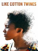 Watch Like Cotton Twines Putlocker