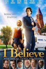 Watch I Believe Putlocker