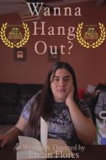 Watch Wanna Hang Out? Putlocker