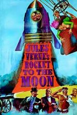 Watch Jules Verne\'s Rocket to the Moon Putlocker