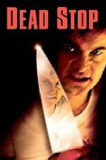 Watch Dead Stop Putlocker