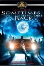 Watch Sometimes They Come Back Putlocker