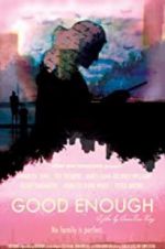 Watch Good Enough Putlocker