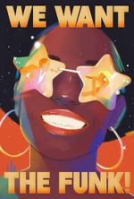 Watch We Want the Funk! Putlocker