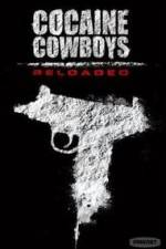 Watch Cocaine Cowboys: Reloaded Putlocker