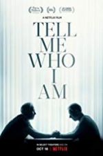 Watch Tell Me Who I Am Putlocker