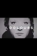Watch I, Dolours Putlocker