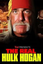 Watch TMZ Presents: The Real Hulk Hogan (TV Special 2025) Putlocker