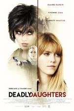 Watch Deadly Daughters Putlocker