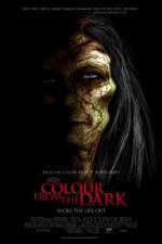 Watch Colour from the Dark Putlocker