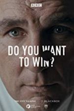 Watch Do You Want to Win? Putlocker