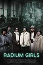 Watch Radium Girls Putlocker