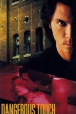 Watch Dangerous Touch Putlocker