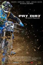 Watch Pay Dirt: The Story of Supercross Putlocker