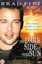 Watch The Dark Side of the Sun Putlocker