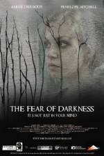 Watch The Fear of Darkness Putlocker