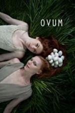 Watch Ovum Putlocker
