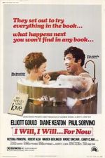 Watch I Will... I Will... For Now Putlocker