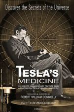 Watch Tesla's Medicine - The Universal Fluid Putlocker