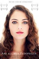 Watch Are All Men Pedophiles Putlocker