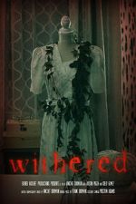 Watch Withered (Short 2022) Putlocker