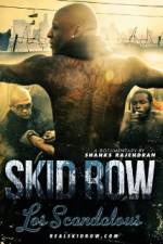 Watch Los Scandalous - Skid Row Putlocker