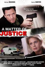 Watch A Matter of Justice Putlocker