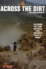 Watch Across the Dirt: A Dirt Bike Documentary Putlocker