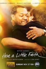 Watch Have a Little Faith Putlocker