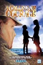 Watch A Calling of Courage Putlocker