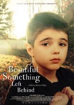 Watch Beautiful Something Left Behind Putlocker