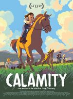 Watch Calamity, a Childhood of Martha Jane Cannary Putlocker