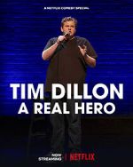 Watch Tim Dillon: A Real Hero (TV Special 2022) Putlocker