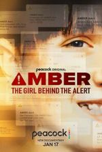 Watch Amber: The Girl Behind the Alert Putlocker