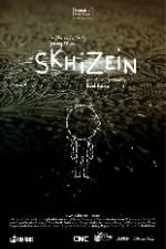 Watch Skhizein Putlocker