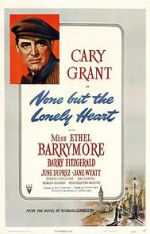 Watch None But the Lonely Heart Putlocker